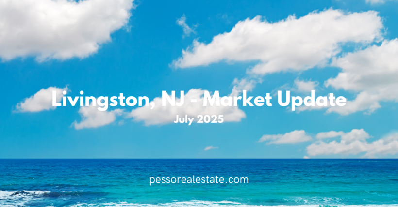 July 2025 Market Report Livingston NJ